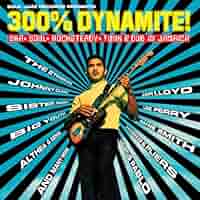 Soul Jazz Records presents - 300% DYNAMITE! Ska, Soul